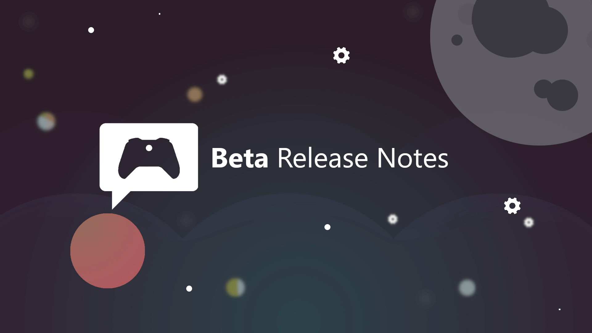 Beta Xbox Insider Release Notes