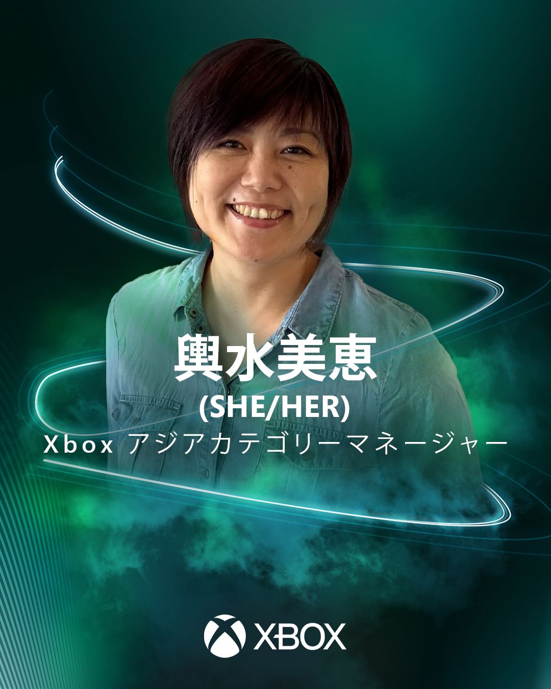 Mie Koshimizu (She/Her) Xbox Category Manager Region: Japan