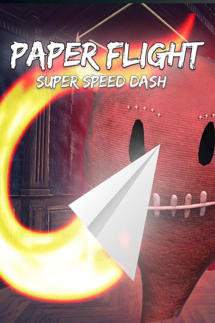 Paper Flight - Super Speed Dash – October 7