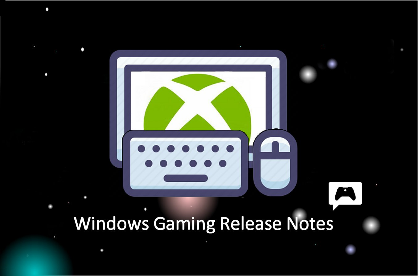 Xbox Insider Release Notes – Xbox App [2312.1001.11.0]