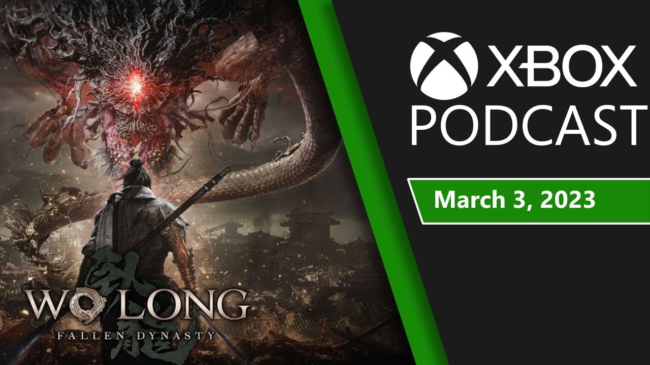 Xbox Podcast - March 3