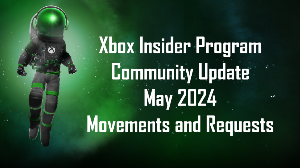 Community Update May 2024 – Movements and Requests