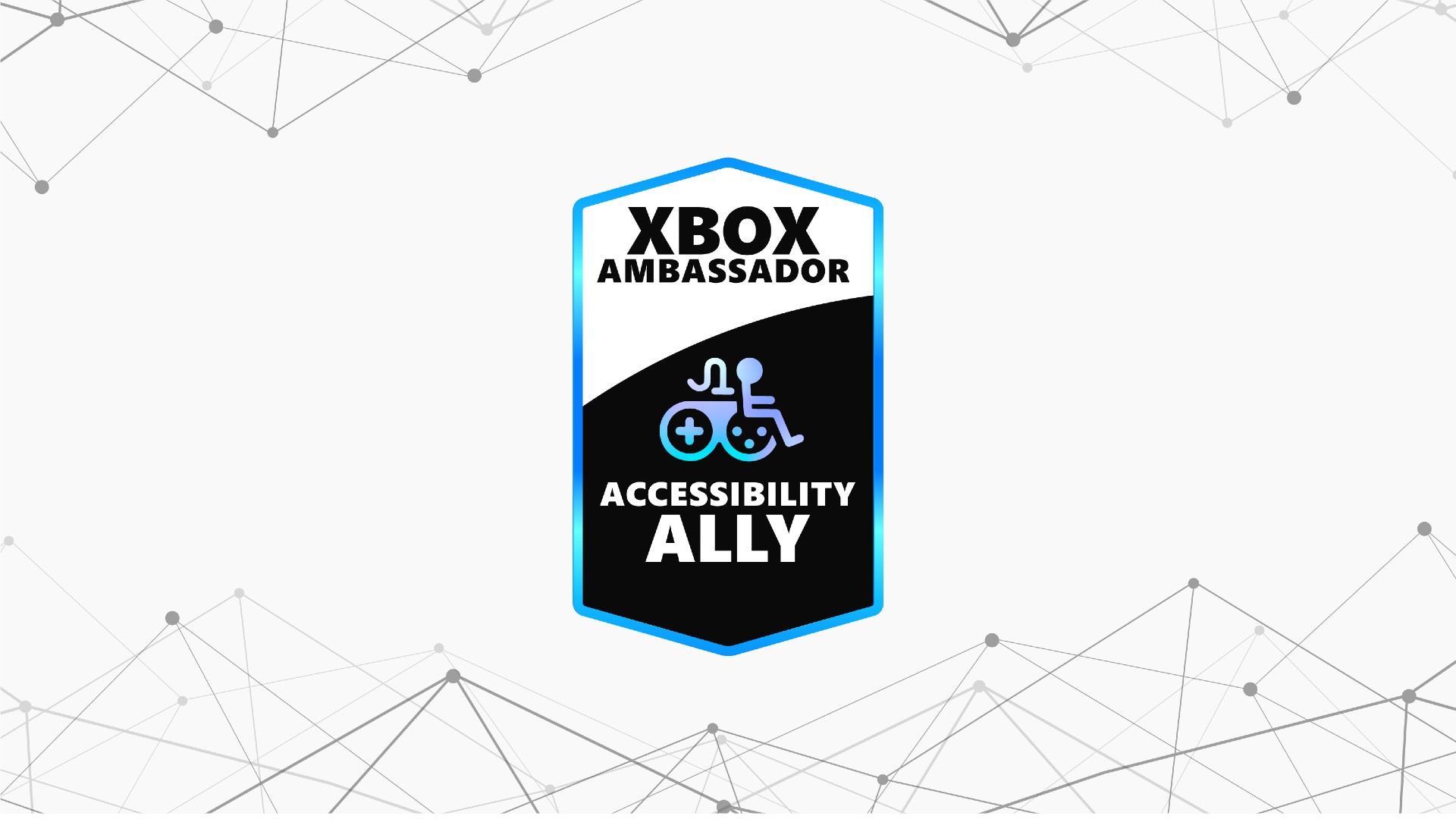 Illustration of the Xbox Ambassador Accessibility Ally digital badge that will display on Xbox profiles. The Badge is a tall hexagon shape with a gradient blue outline, featuring the Game Accessibility logo and the text Xbox Ambassador Accessibility Ally