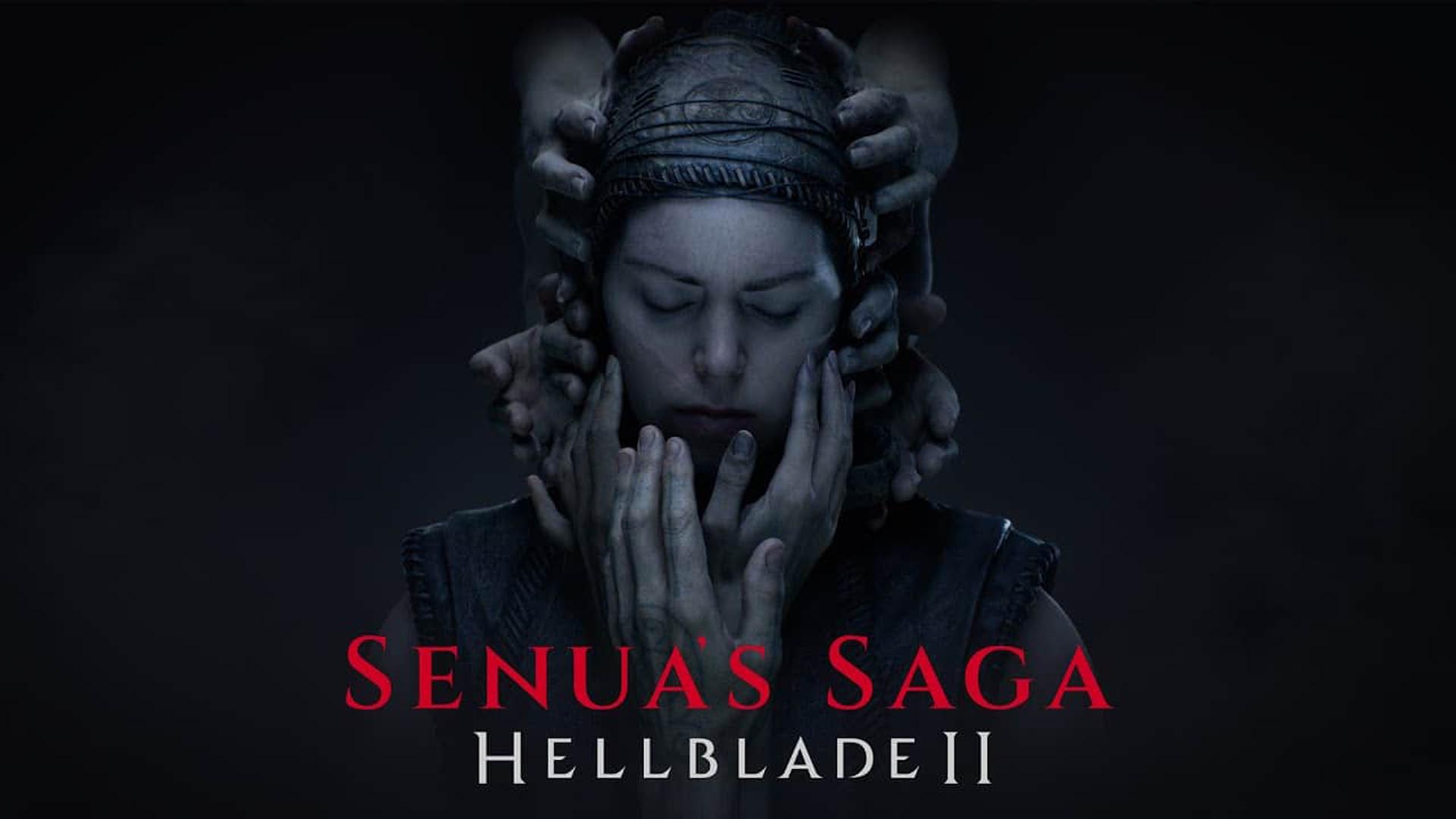  Image of Senua with closed eyes and many hands around her face and the words Senua’s Saga Hellblade II.