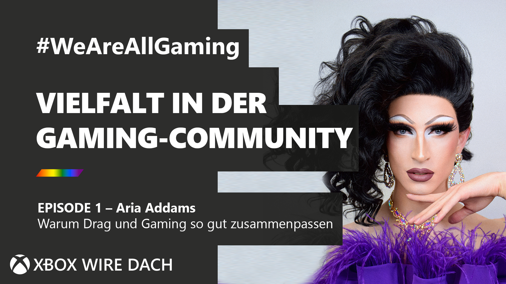 #WeAreAllGaming Staffel 5: Pride – Aria Addams zeigt, warum Drag und Gaming so gut zusammenpassen HERO